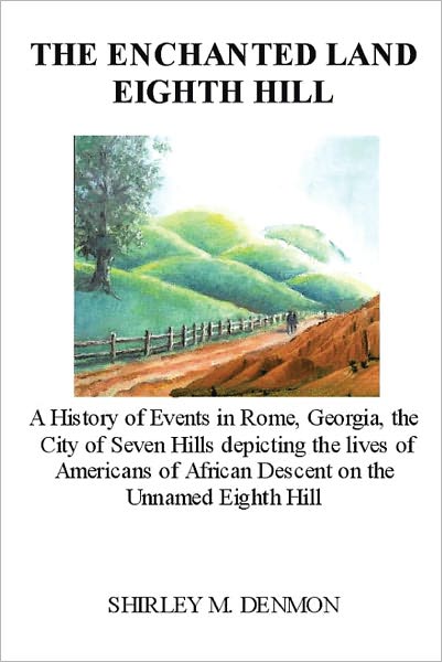 The Enchanted Land Eighth Hill