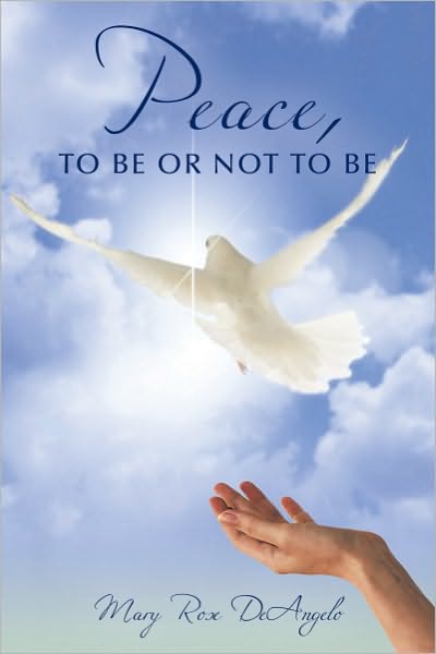 Peace, To Be or Not To Be