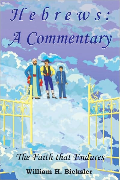 Hebrews: A Commentary: The Faith that Endures
