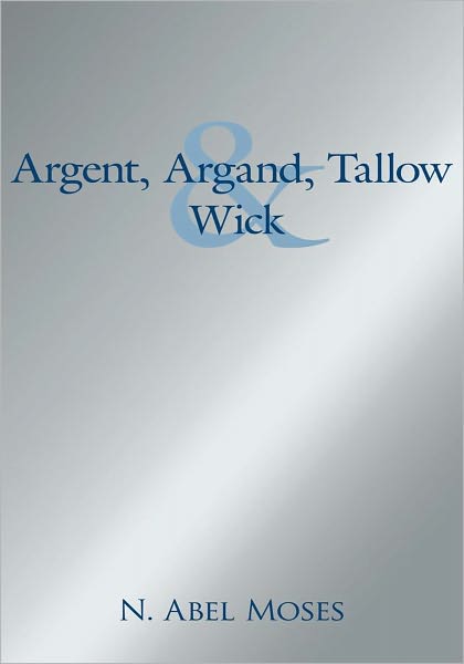 Argent, Argand, Tallow And Wick