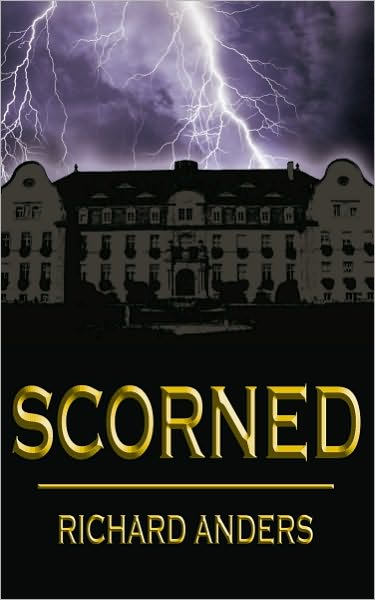 SCORNED