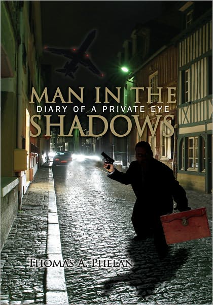MAN IN THE SHADOWS: DIARY OF A PRIVATE EYE