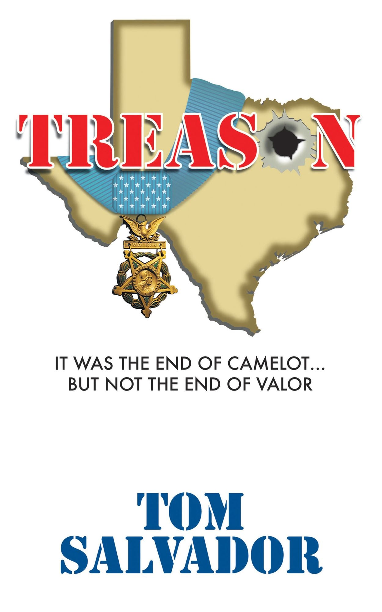 Treason: It Was The End Of Camelot... But Not The End Of Valor