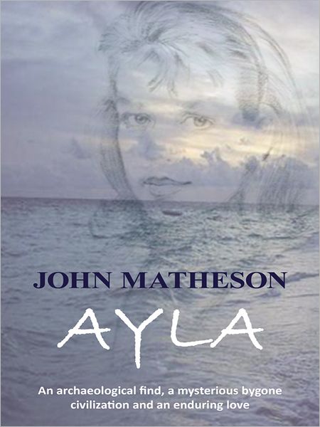 Ayla: An archaeological find, a mysterious bygone civilization and an enduring love