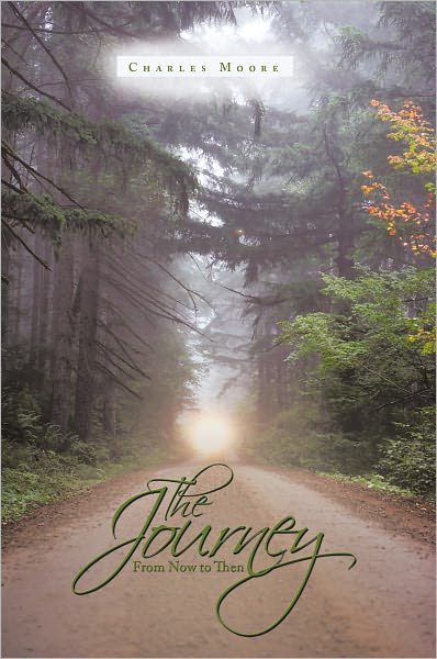 The Journey: From Now to Then