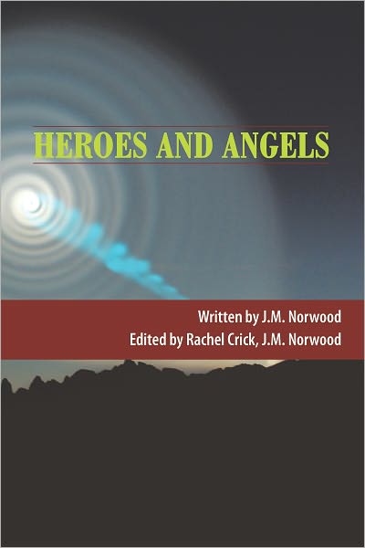 Heroes and Angels