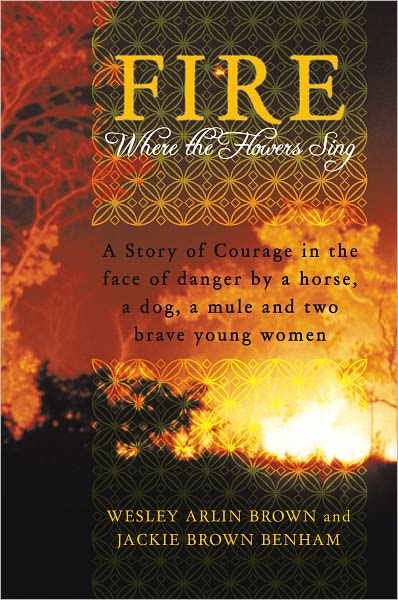 Fire: Where the Flowers Sing
