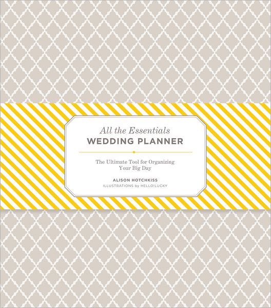 All the Essentials Wedding Planner: The Ultimate Tool for Organizing Your Big Day