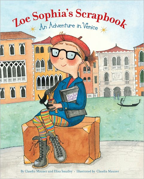 Zoe Sophia's Scrapbook: An Adventure in Venice