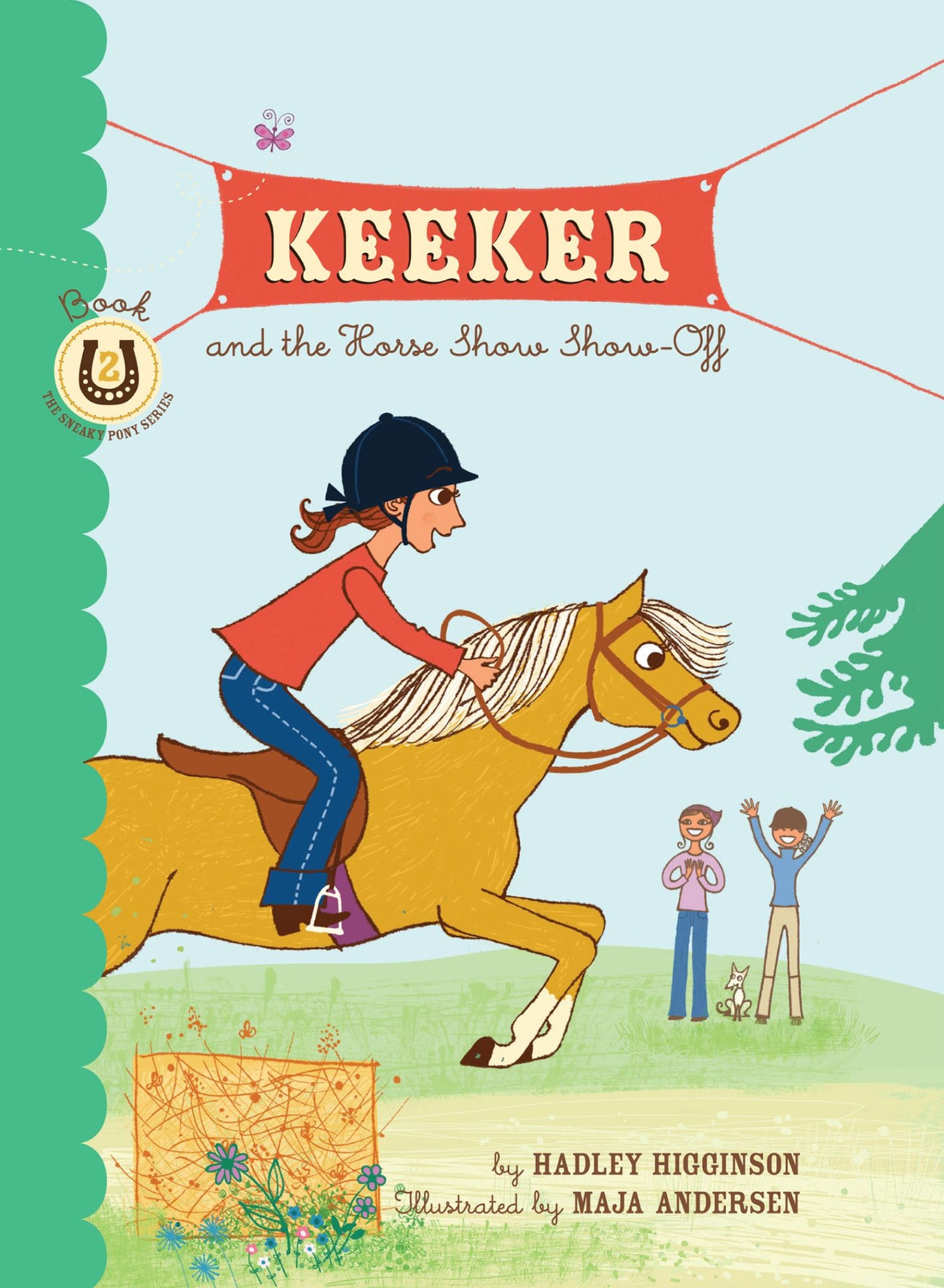 Keeker and the Horse Show Show-Off: Book 2 in the Sneaky Pony Series