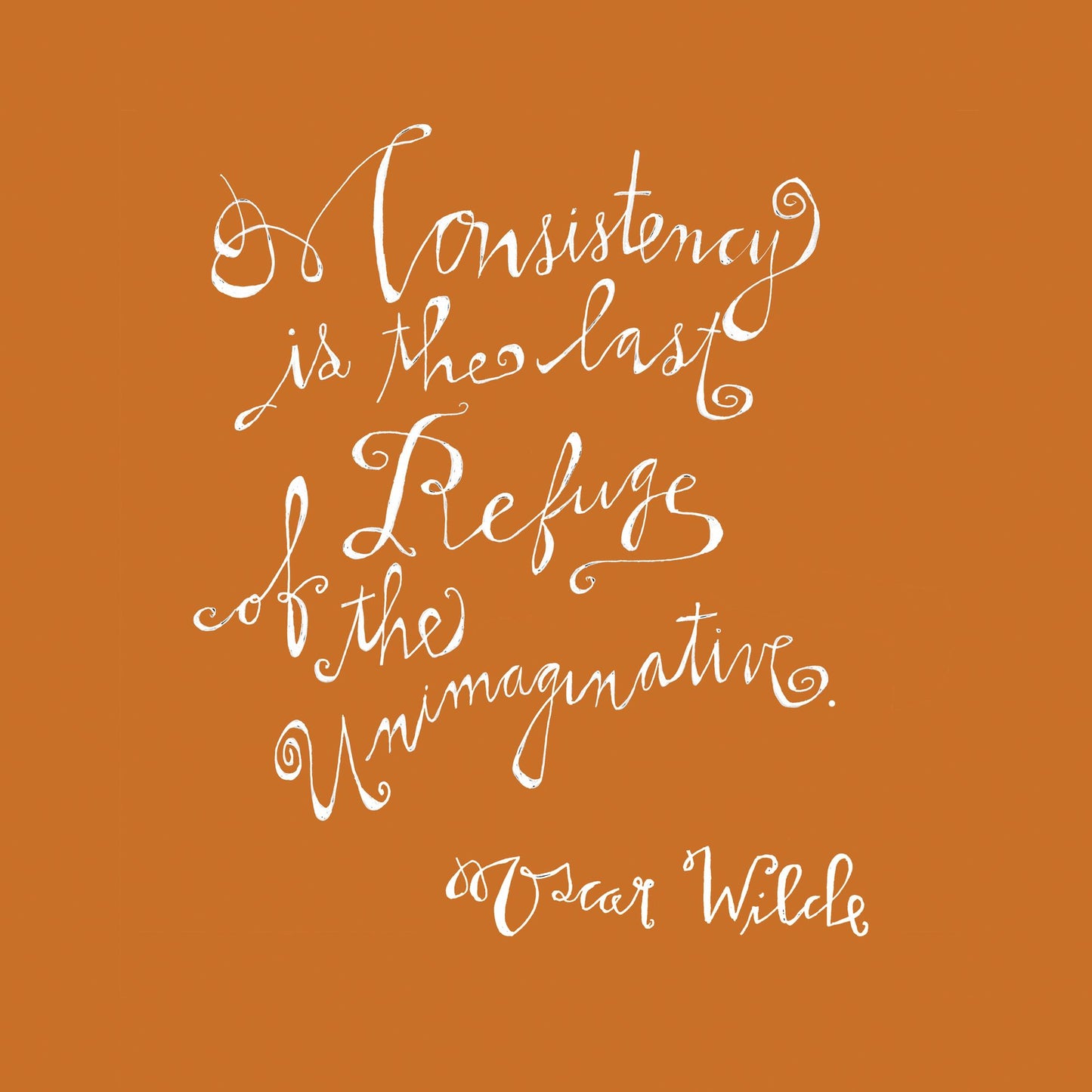 Whatever You Are, Be a Good One: 100 Inspirational Quotations Hand-Lettered by Lisa Congdon