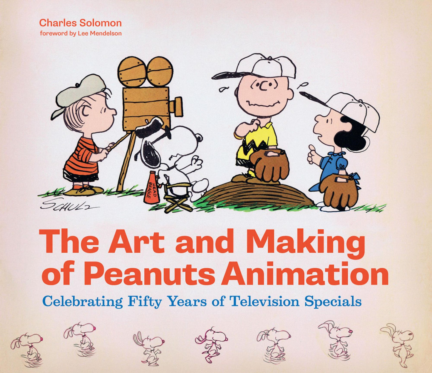 The Art and Making of Peanuts Animation: Celebrating Fifty Years of Television Specials