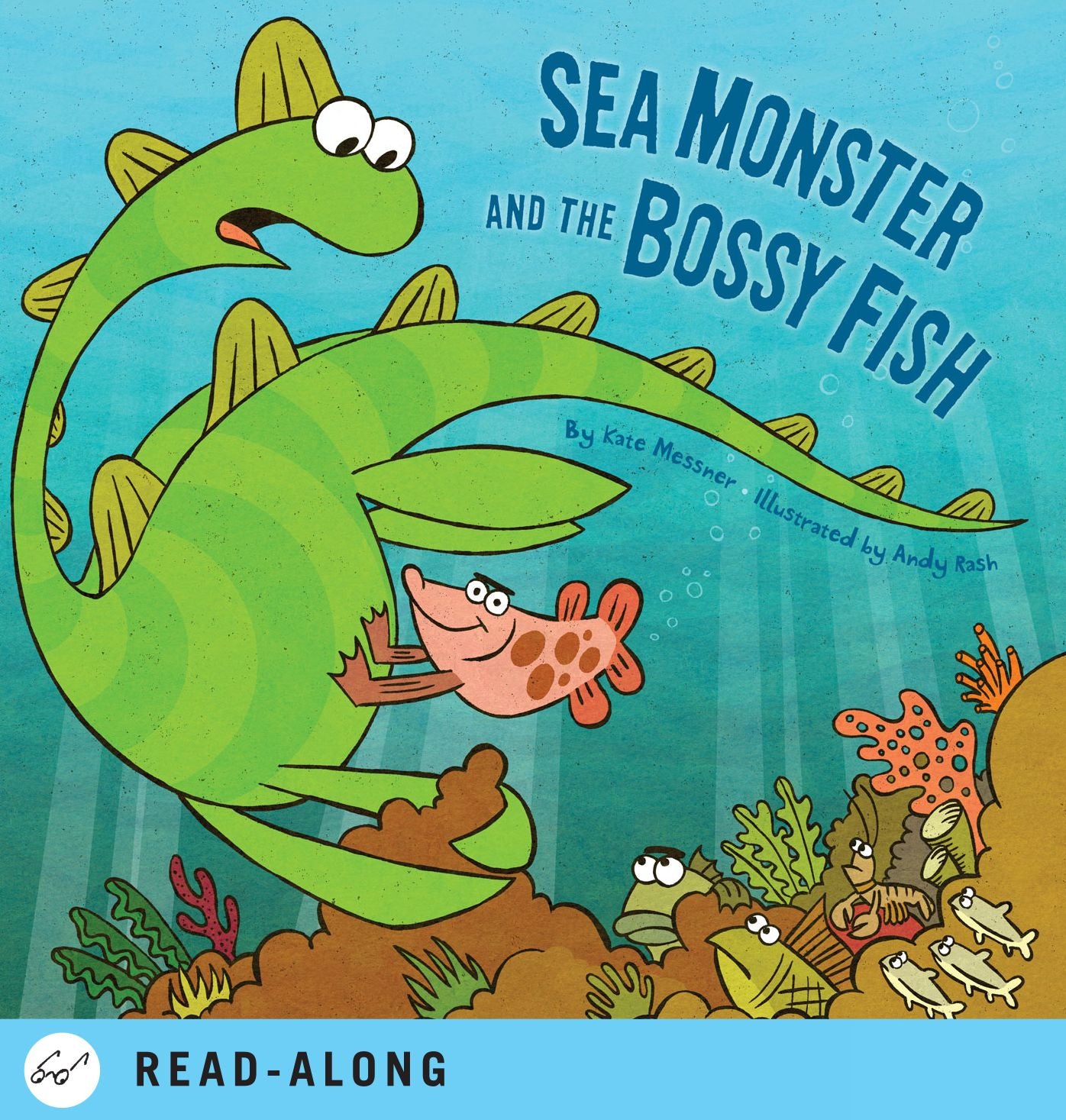 Sea Monster and the Bossy Fish