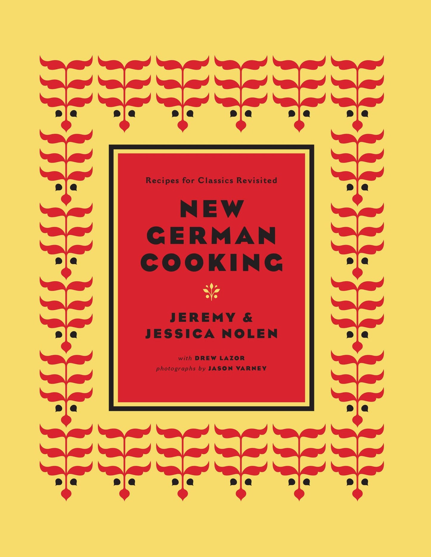 New German Cooking: Recipes for Classics Revisited