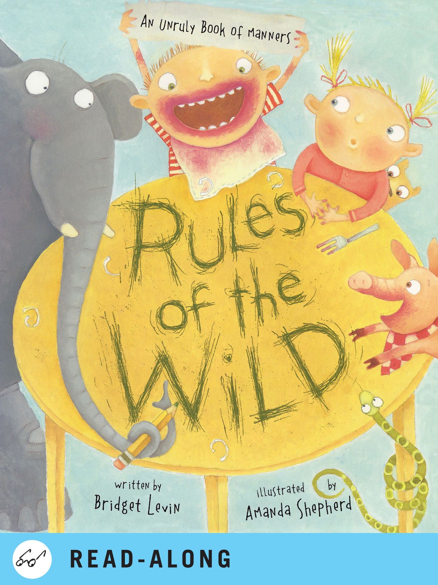 Rules of the Wild: An Unruly Book of Manners