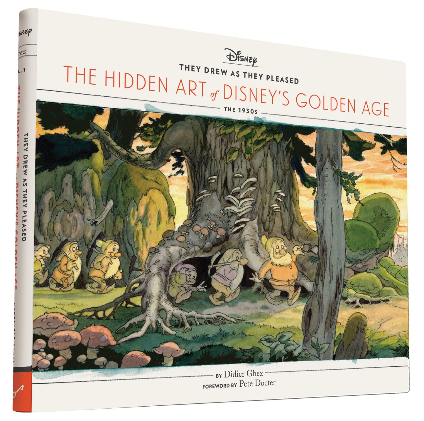 They Drew As They Pleased : The Hidden Art of Disney's Golden Age: The 1930s