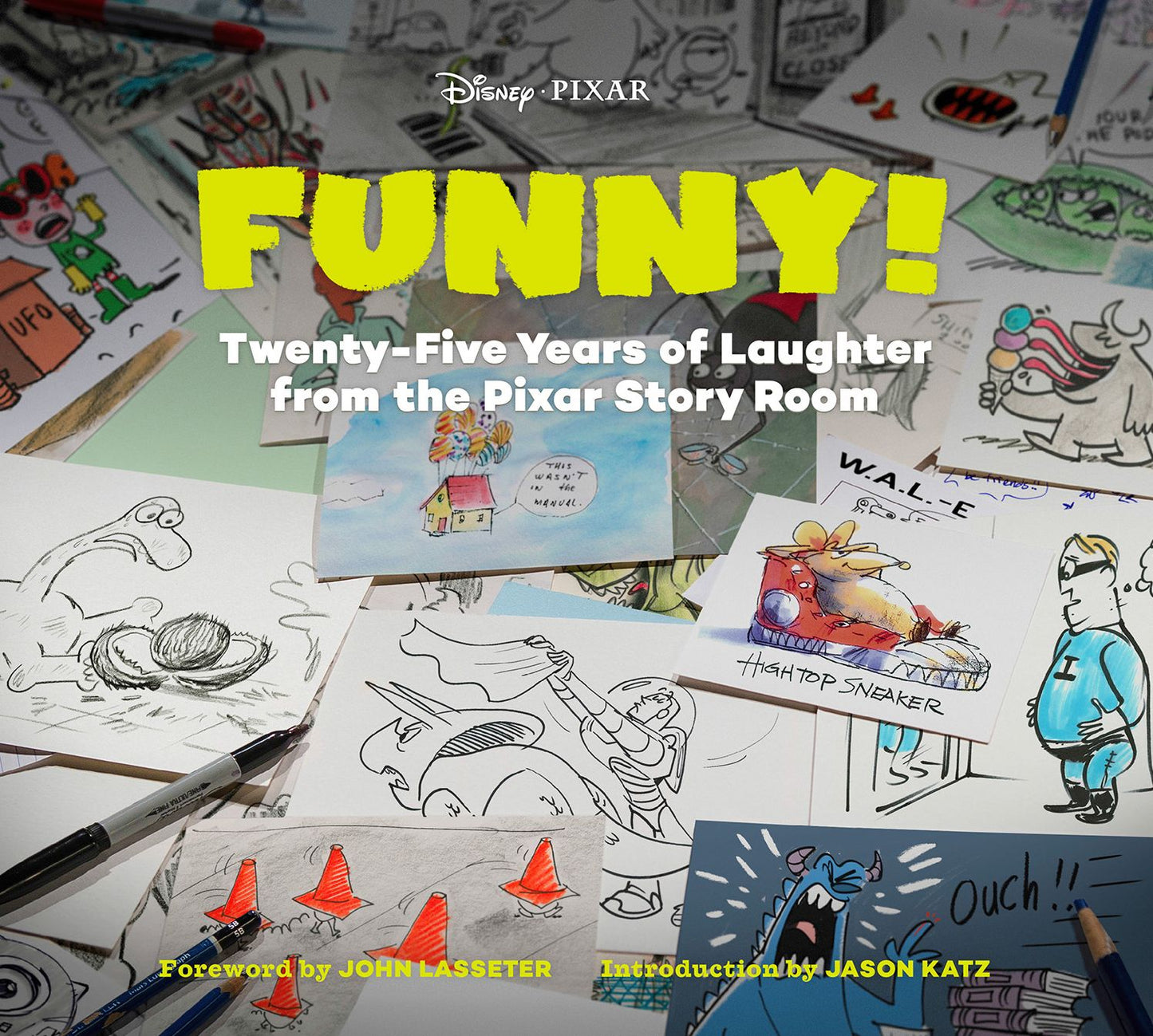 Funny!: Twenty-Five Years of Laughter from the Pixar Story Room