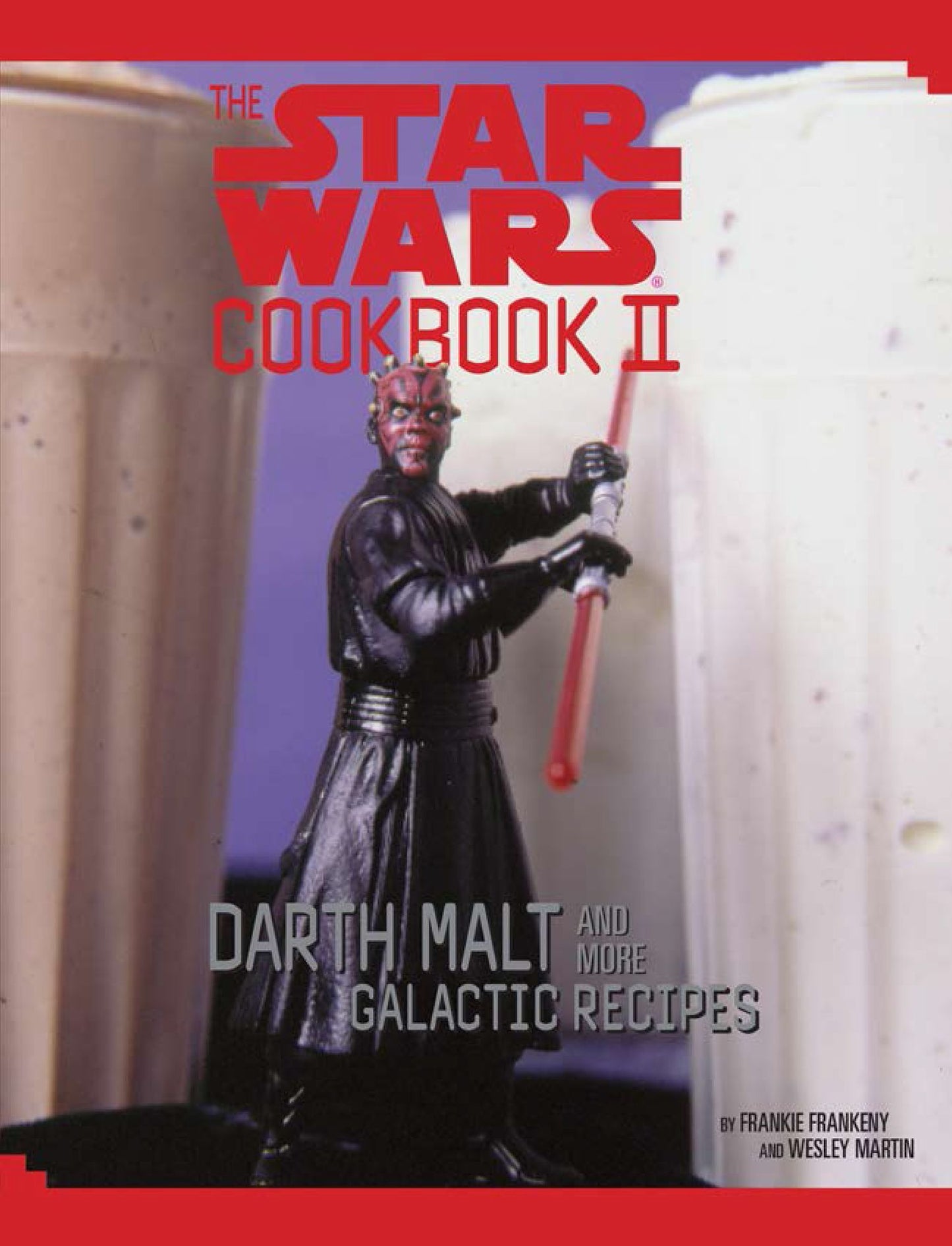 The Star Wars Cookbook II: Darth Malt and More Galactic Recipes