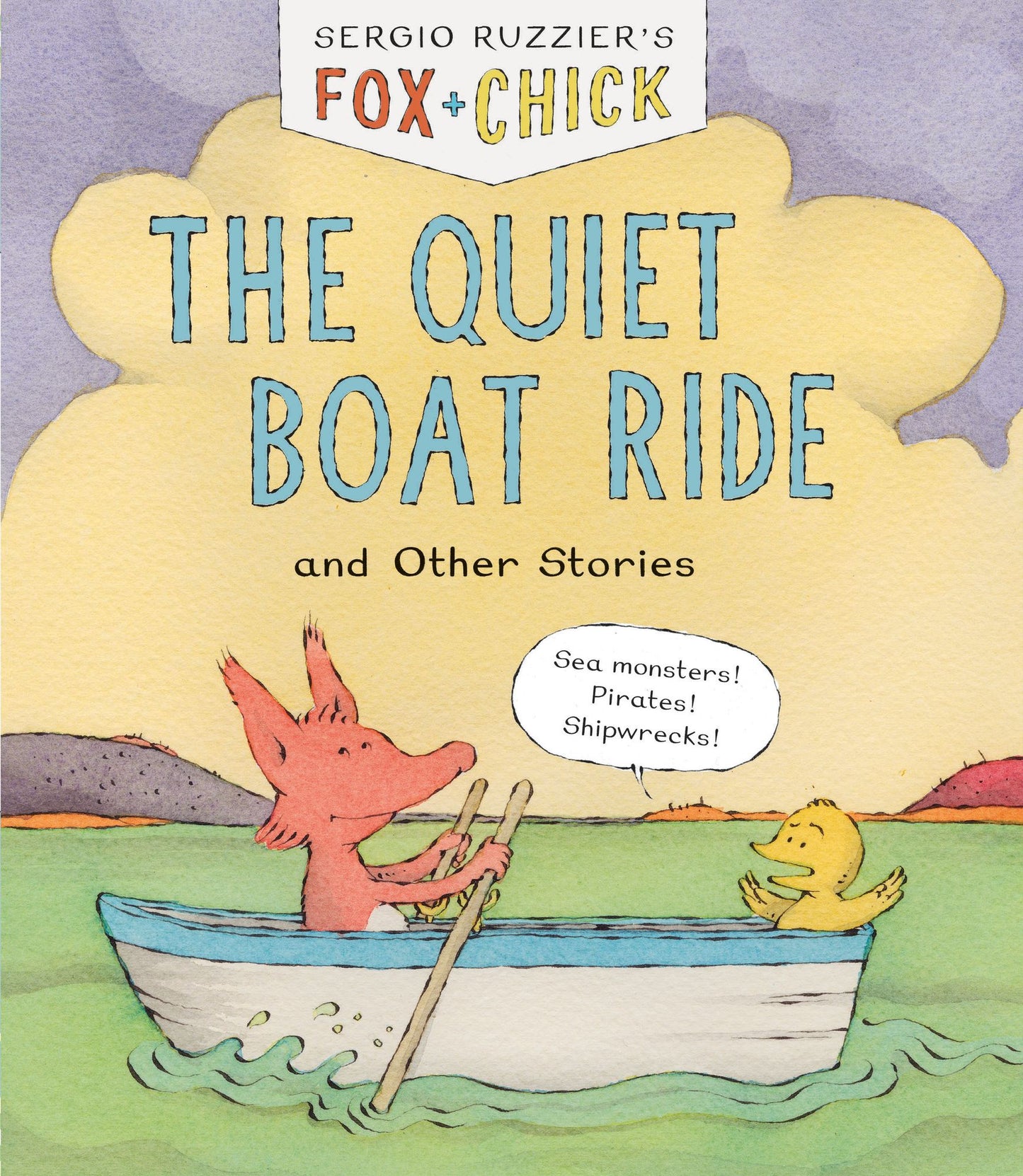 Fox & Chick: The Quiet Boat Ride: And Other Stories
