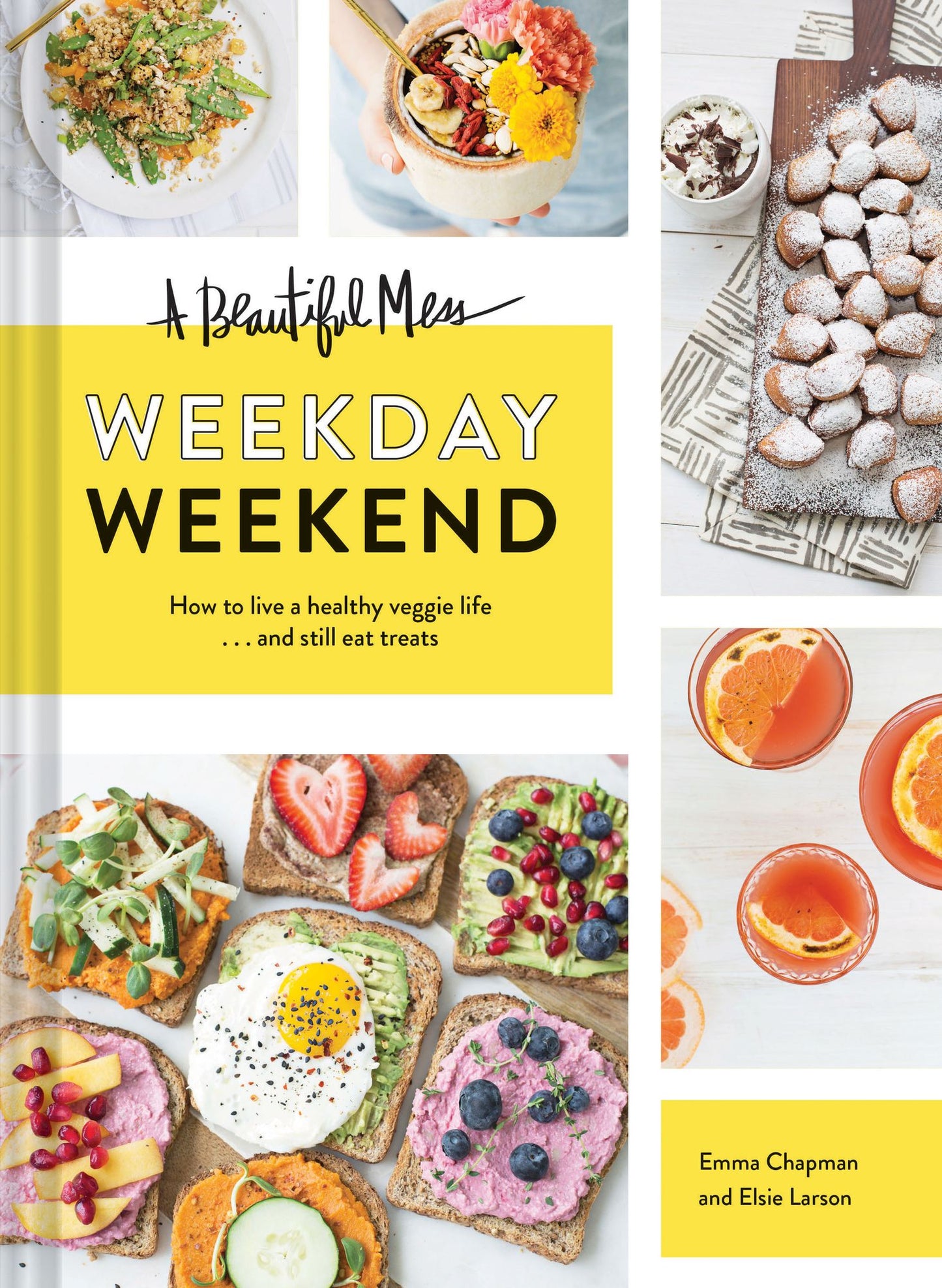 A Beautiful Mess Weekday Weekend: How to live a healthy veggie life . . . and still eat treats
