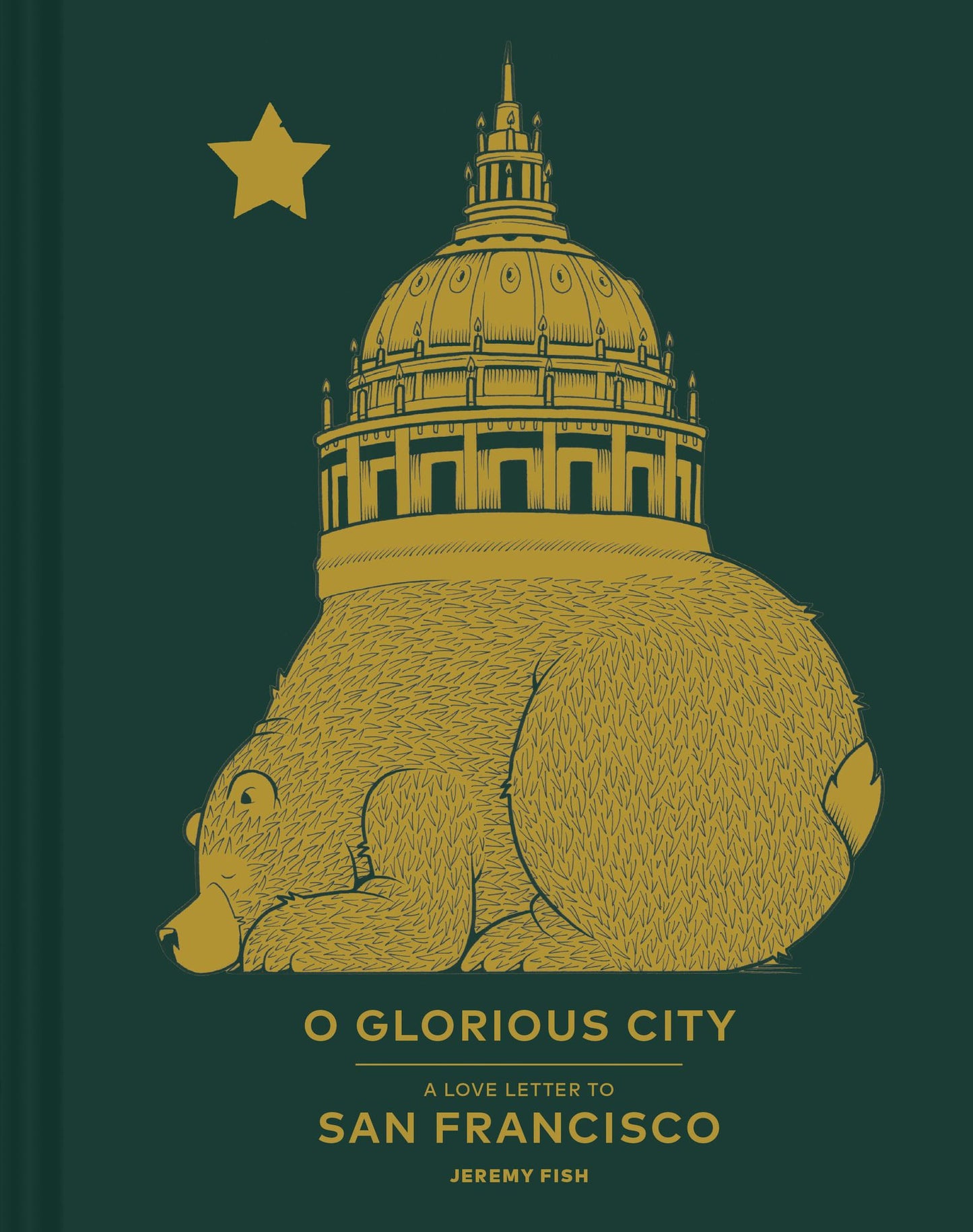 O Glorious City: A Love Letter to San Francisco
