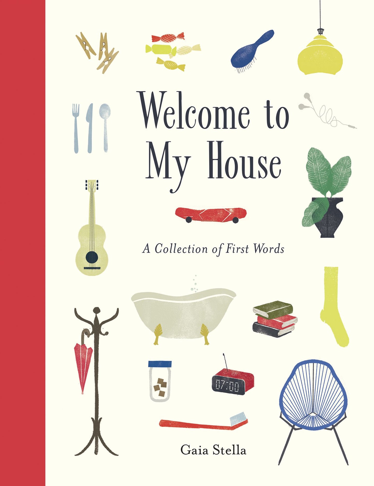 Welcome to My House: A Collection of First Words