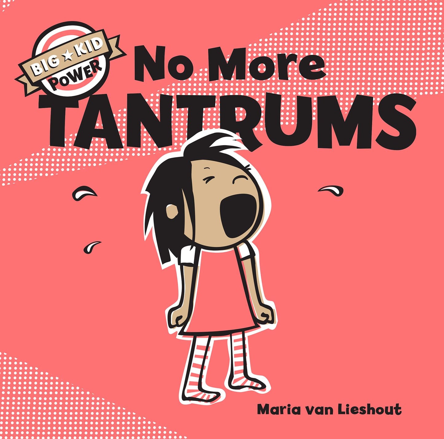 No More Tantrums: Big Kid Power