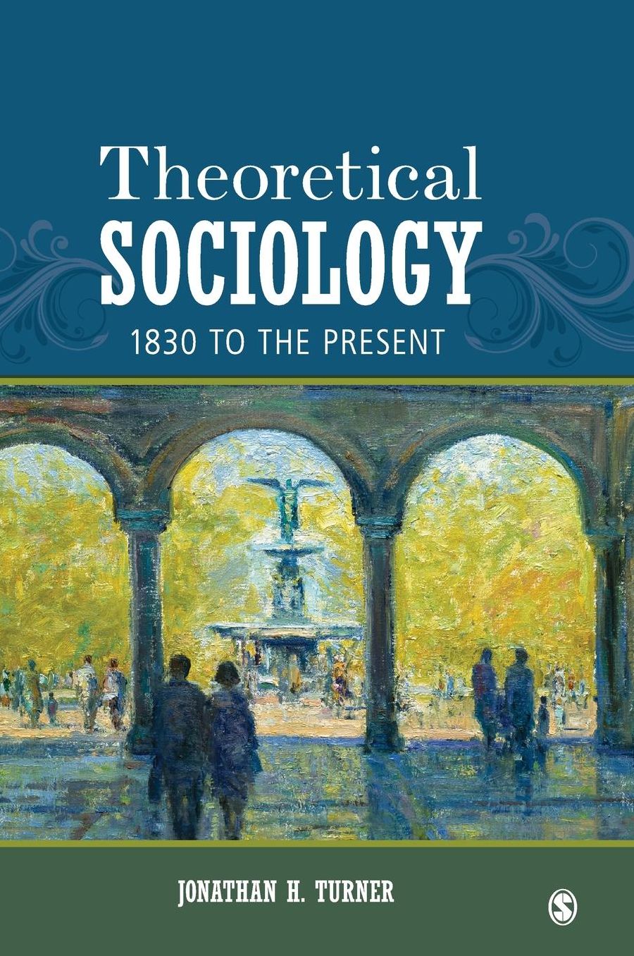 Theoretical Sociology: 1830 to the Present