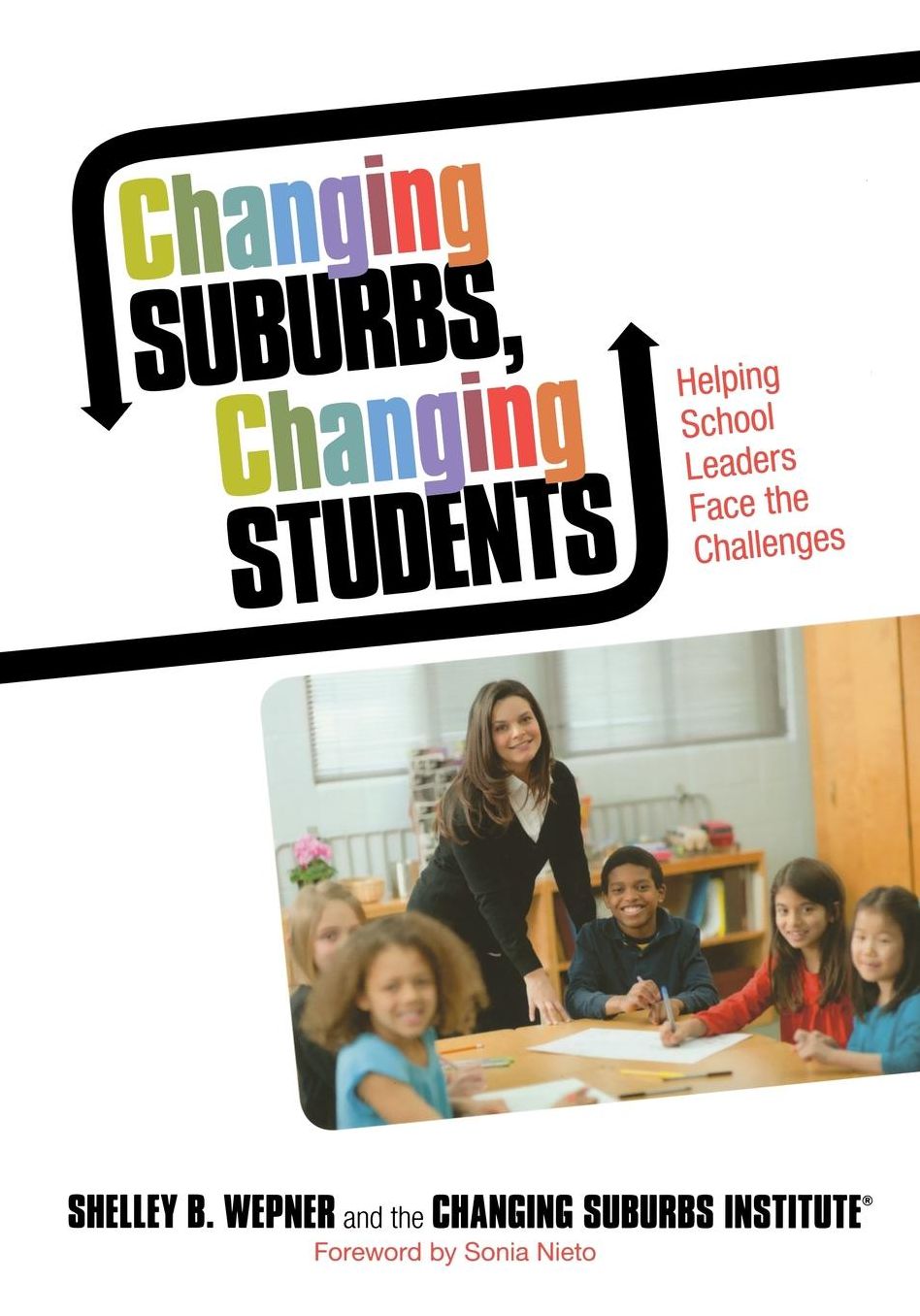 Changing Suburbs, Changing Students: Helping School Leaders Face the Challenges