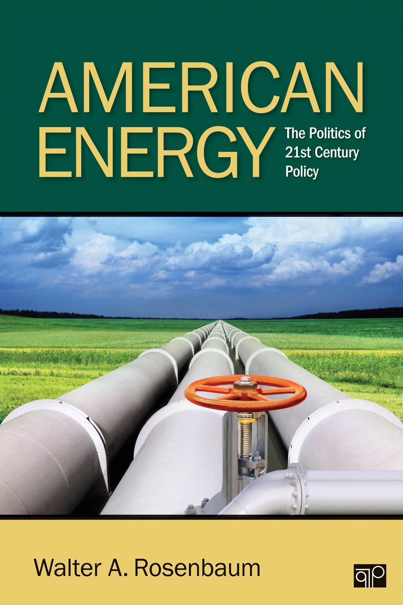 American Energy : The Politics of 21st Century Policy