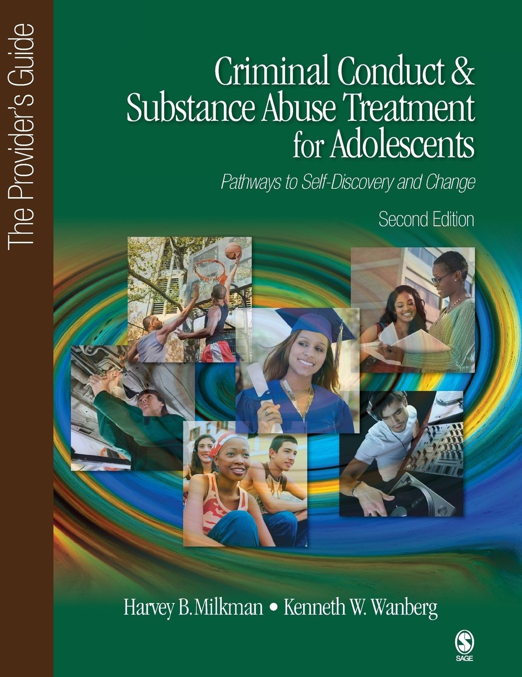 Criminal Conduct and Substance Abuse Treatment for Adolescents: Pathways to Self-Discovery and Change: The Provider's Guide