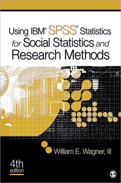 Using IBM SPSS Statistics for Research Methods and Social Science Statistics
