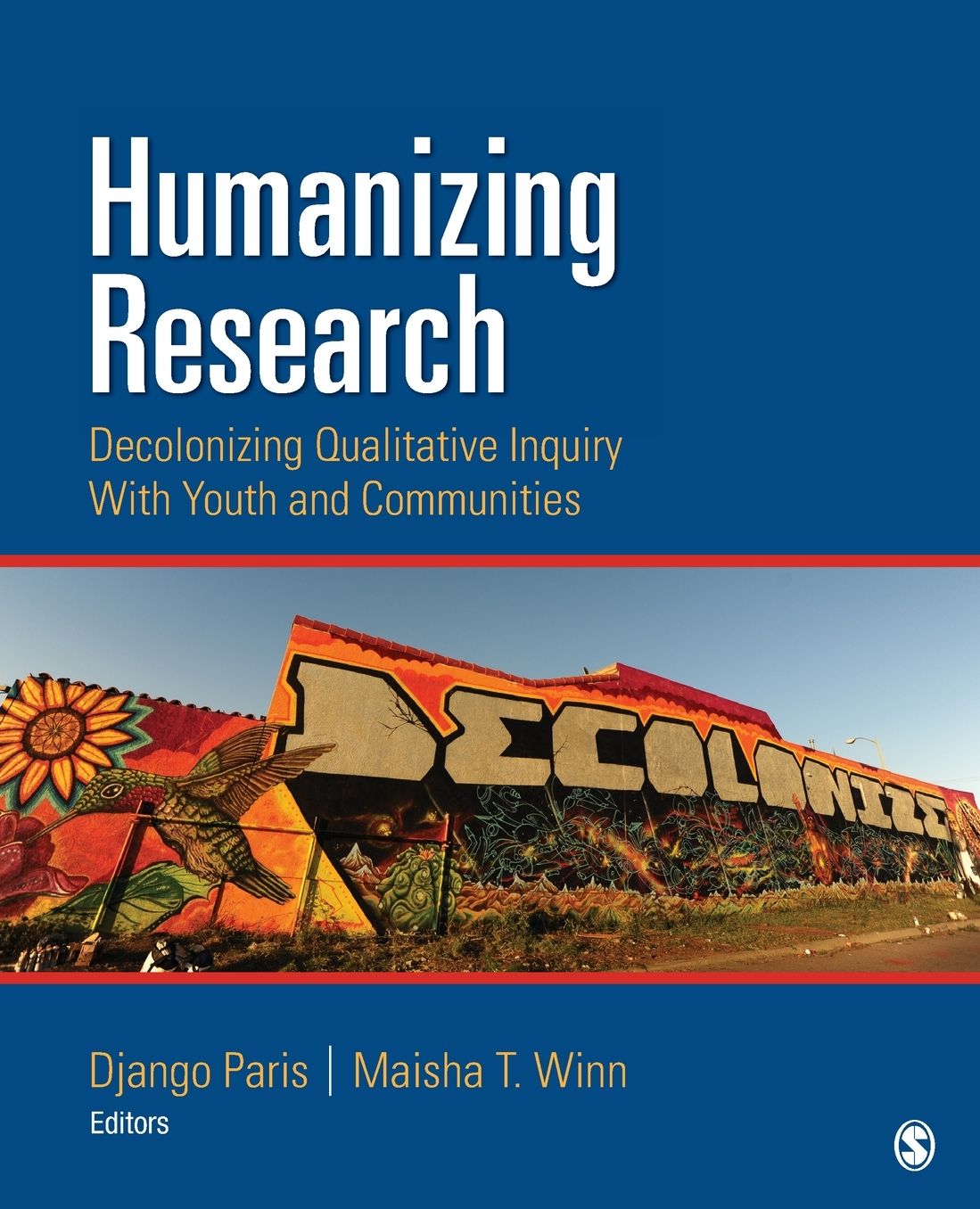 Humanizing Research: Decolonizing Qualitative Inquiry With Youth and Communities