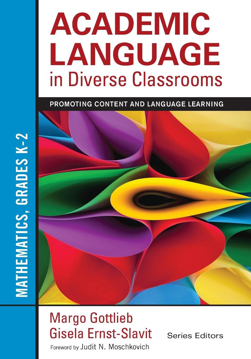 Academic Language in Diverse Classrooms: Mathematics, Grades K-2: Promoting Content and Language Learning