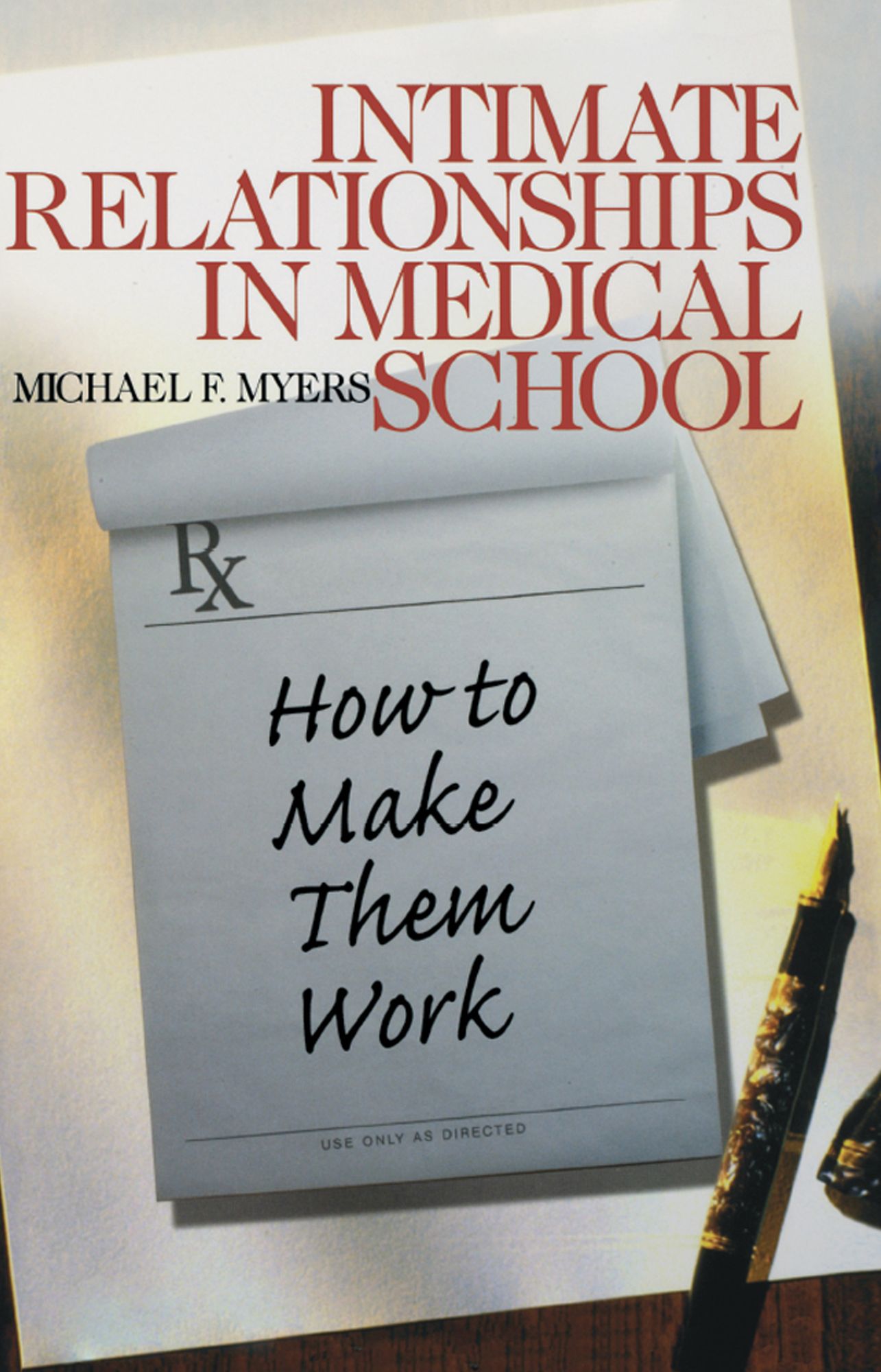 Intimate Relationships in Medical School: How to Make Them Work