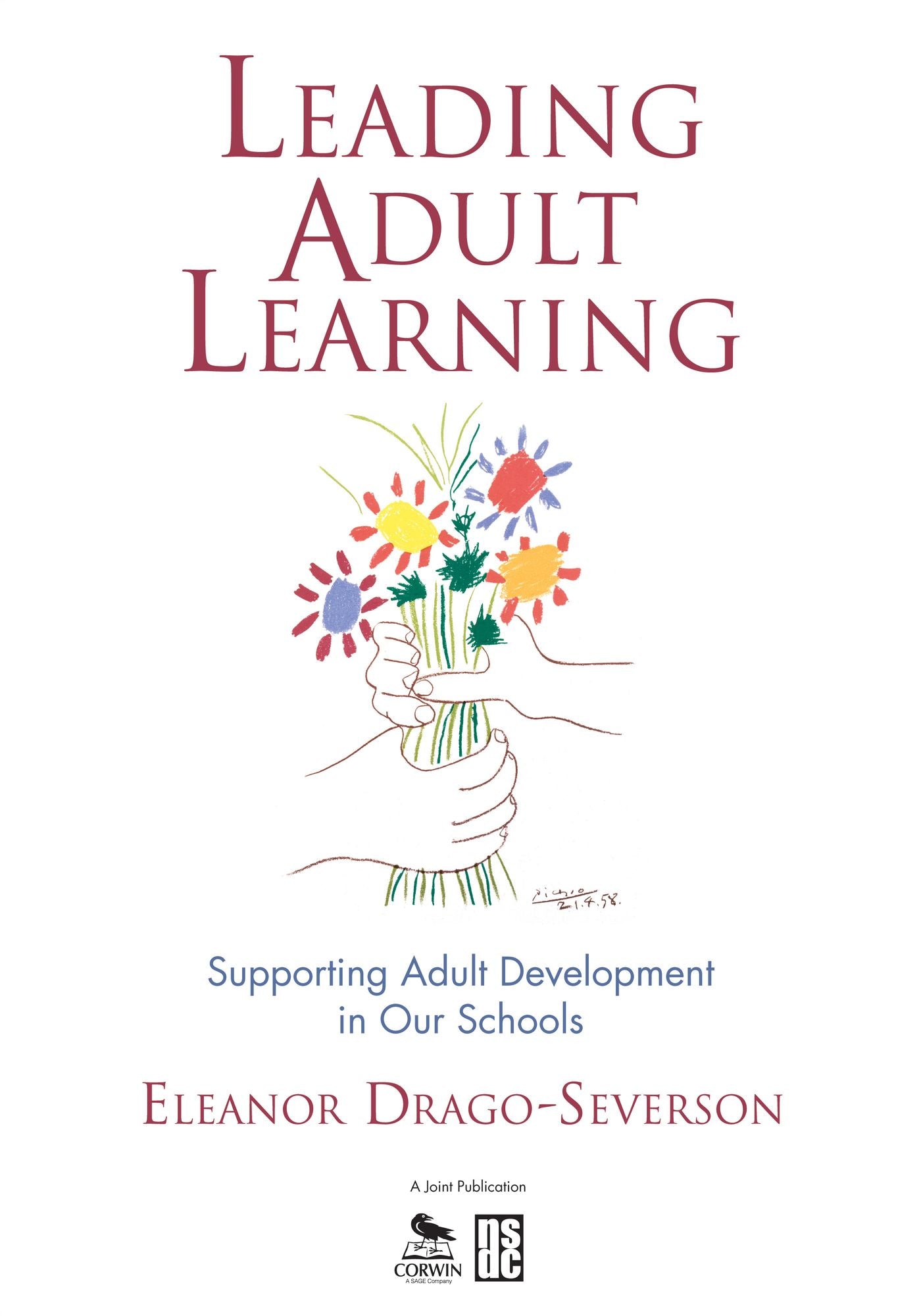 Leading Adult Learning: Supporting Adult Development in Our Schools
