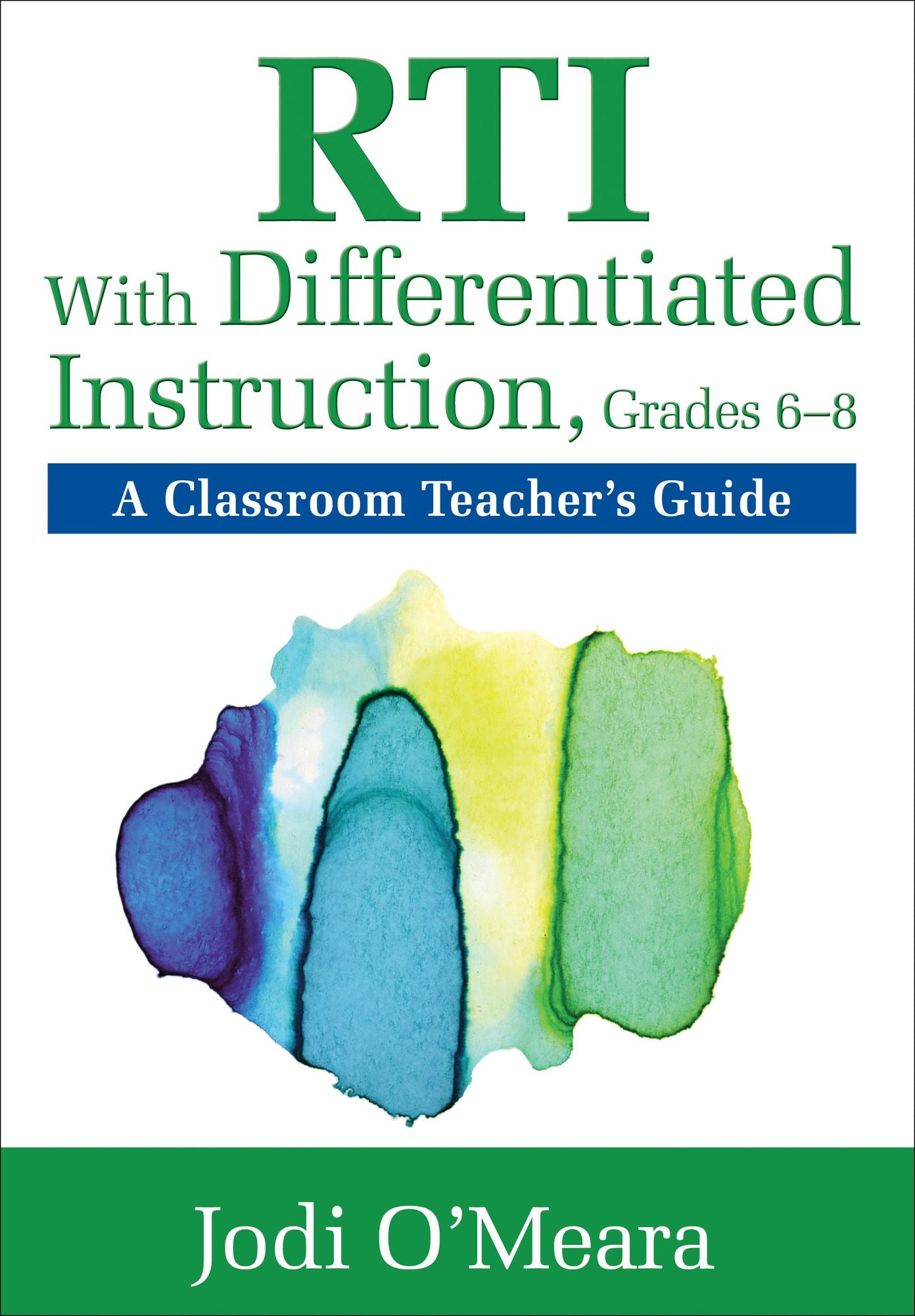 RTI With Differentiated Instruction, Grades 6-8: A Classroom Teacher's Guide