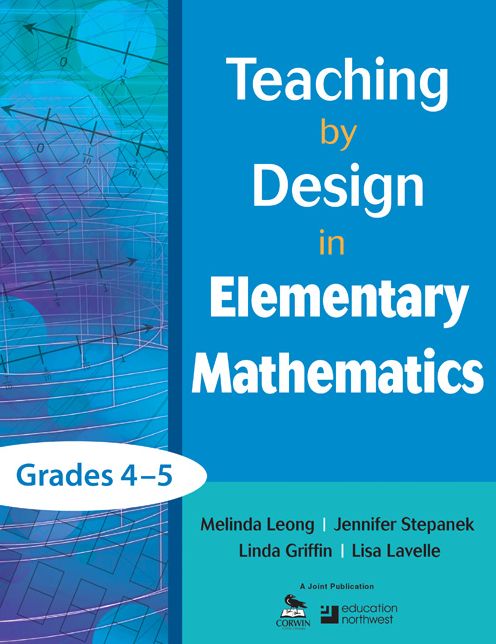 Teaching by Design in Elementary Mathematics, Grades 4-5