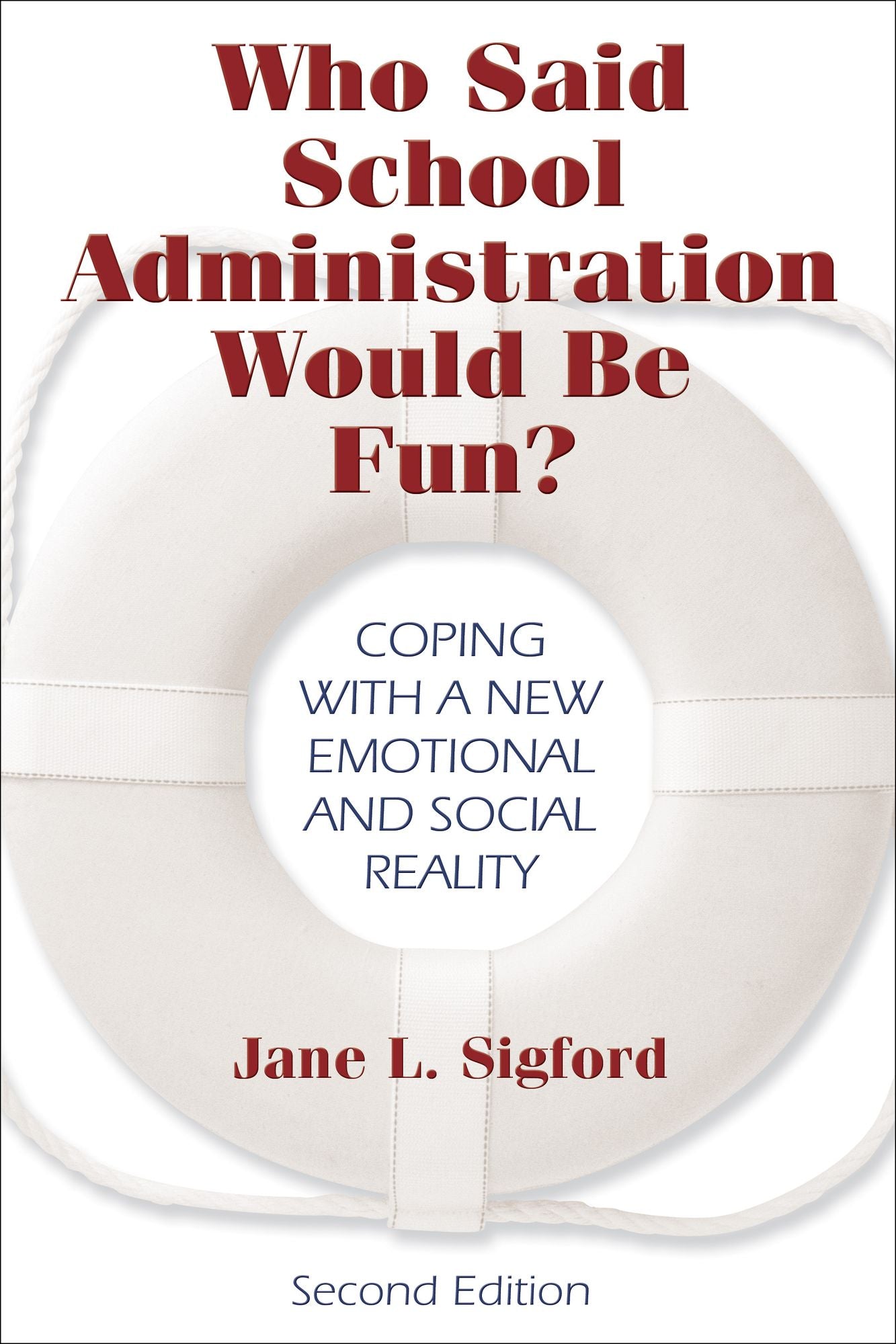 Who Said School Administration Would Be Fun?: Coping With a New Emotional and Social Reality