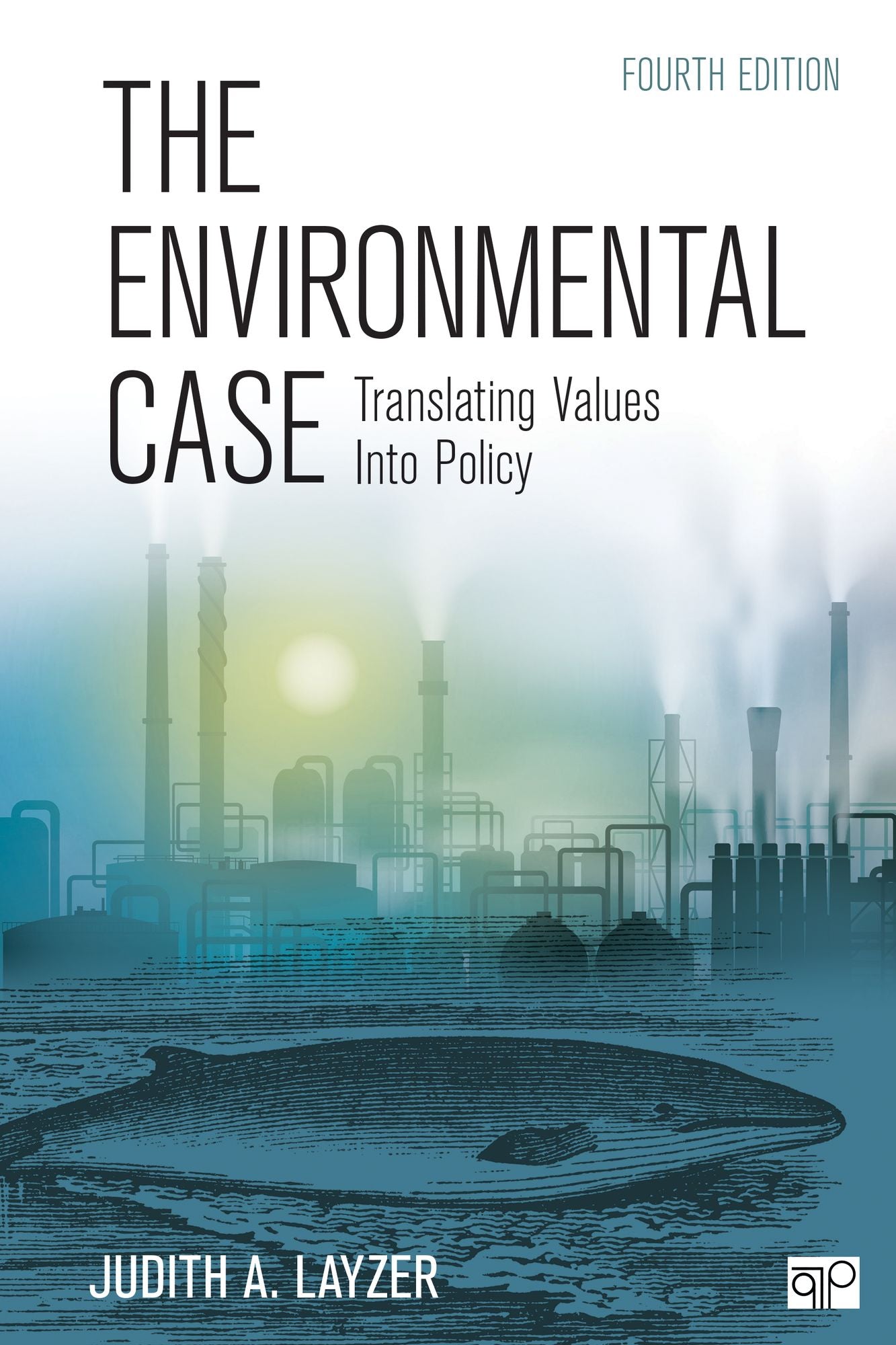 Environmental Case: Translating Values Into Policy