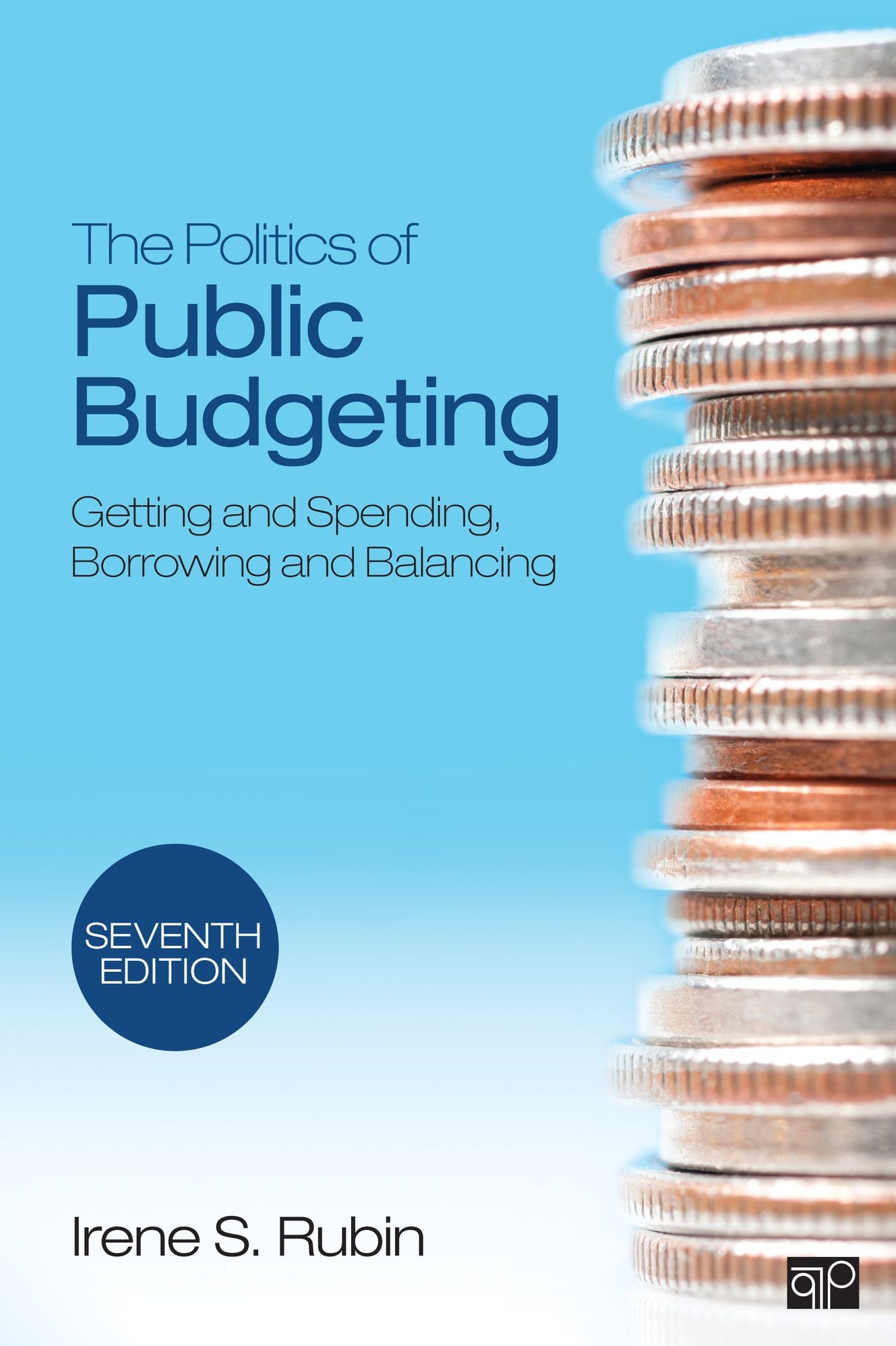 Politics of Public Budgeting: Getting and Spending, Borrowing and Balancing