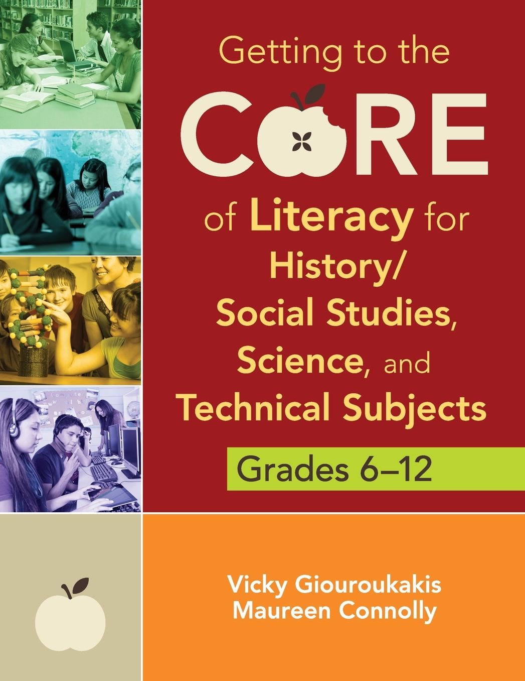 Getting to the Core of Literacy for History, Social Studies, Science, and Technical Subjects, Grades 6-12