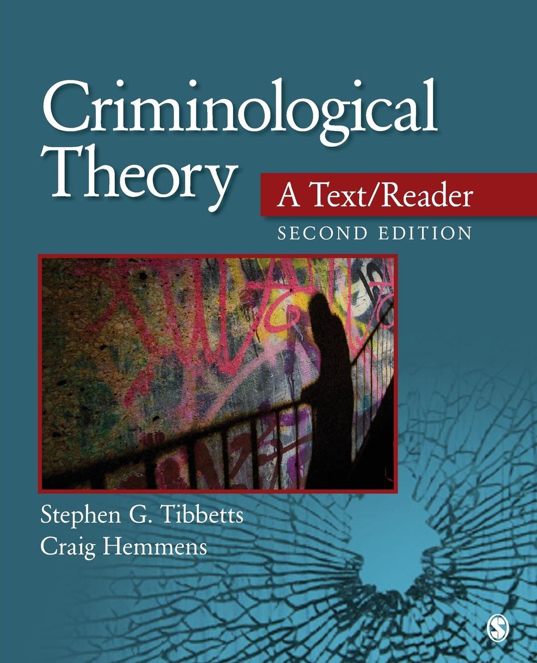 Criminological Theory: A Text/Reader