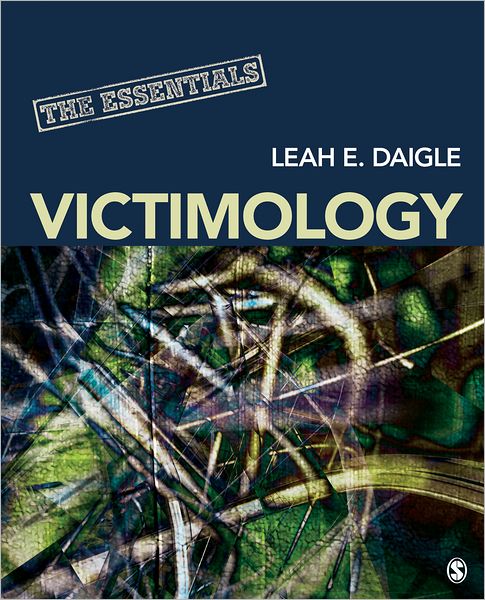 Victimology: The Essentials