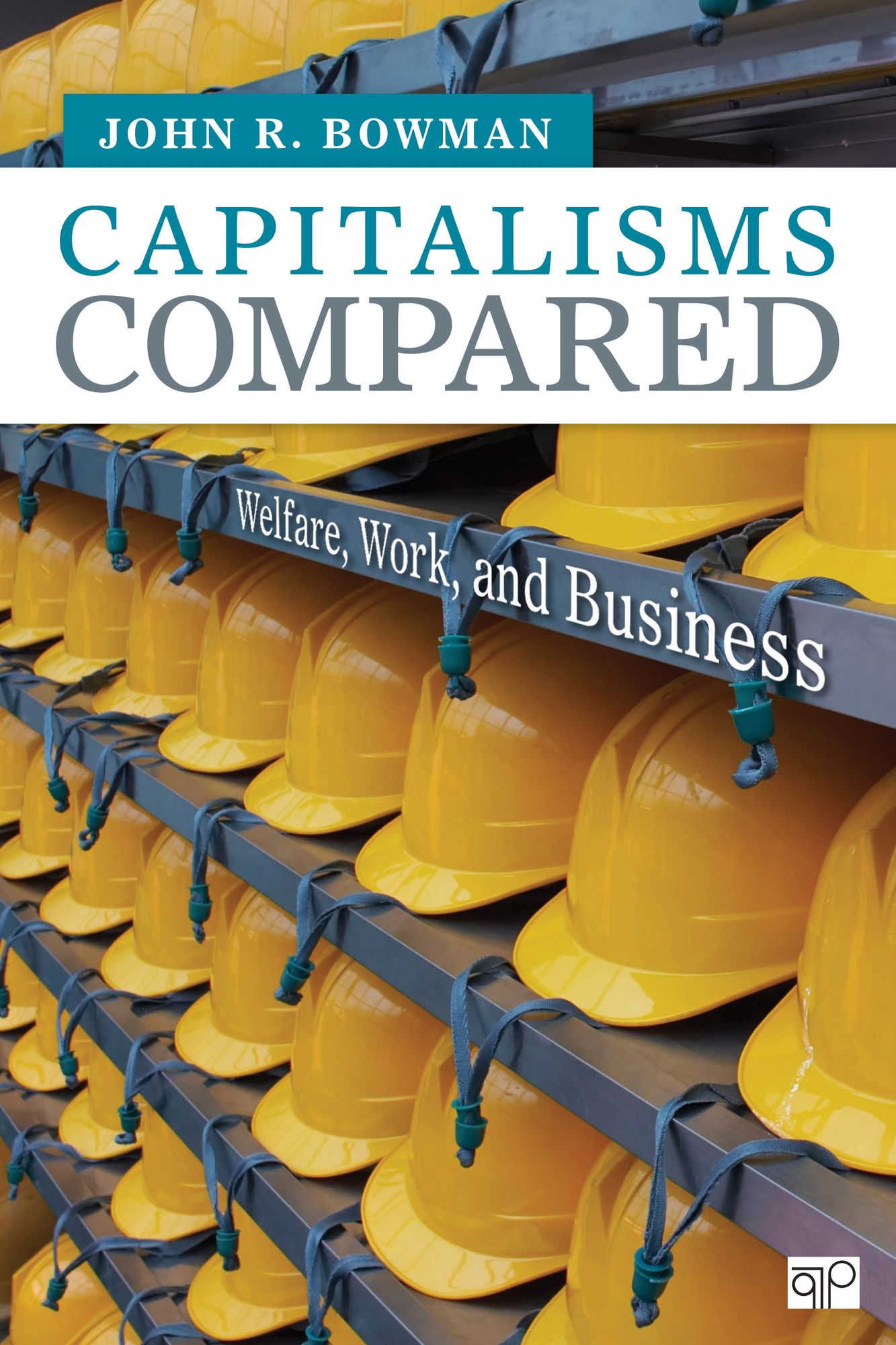 Capitalism Compared : Welfare, Work, and Business