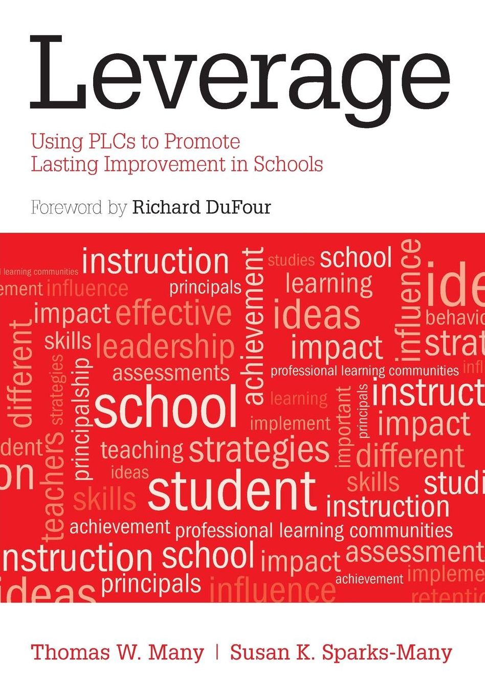 Leverage Using Plcs To Promote Lasting Improvement In Schools, Paperback