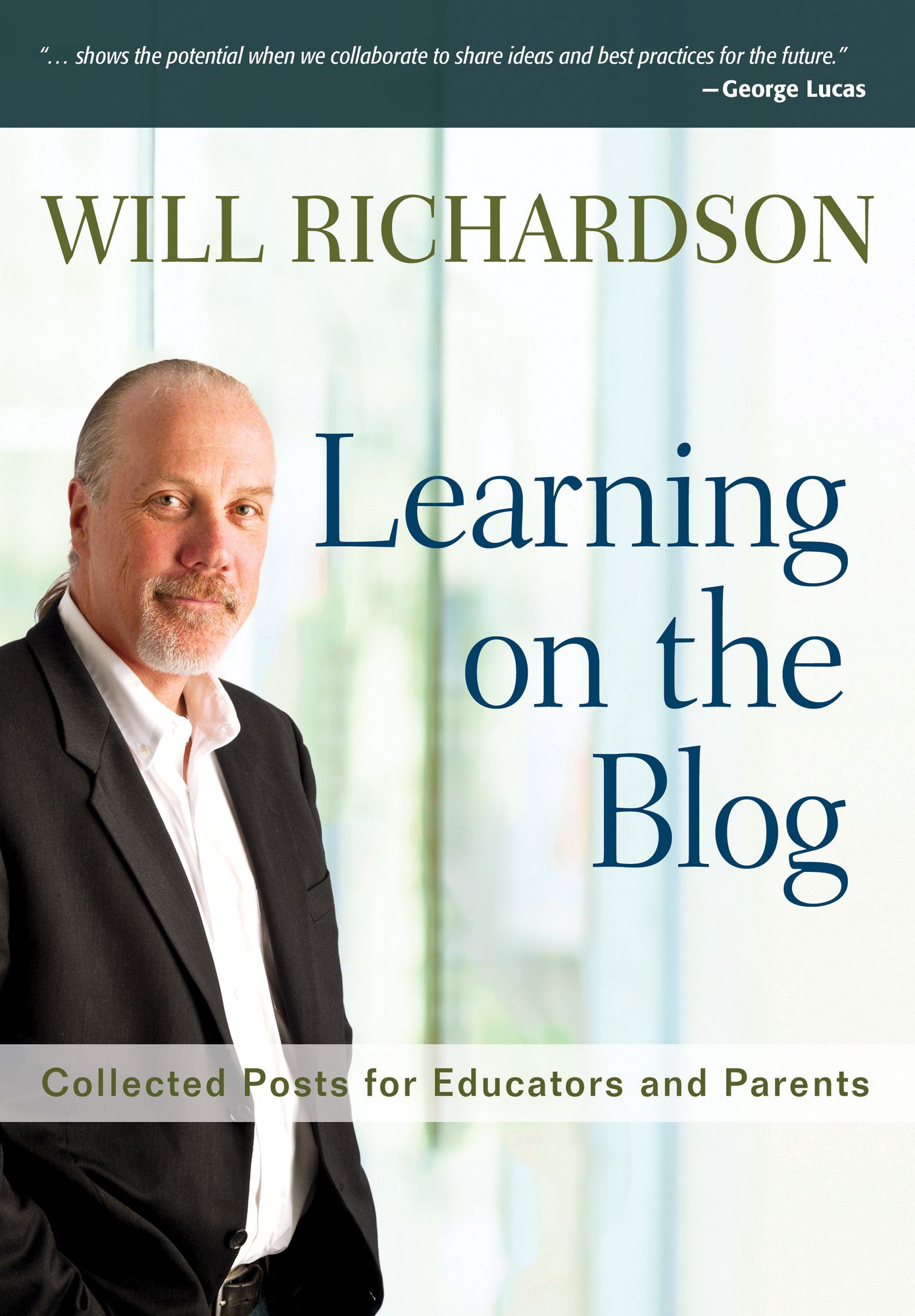 Learning on the Blog: Collected Posts for Educators and Parents