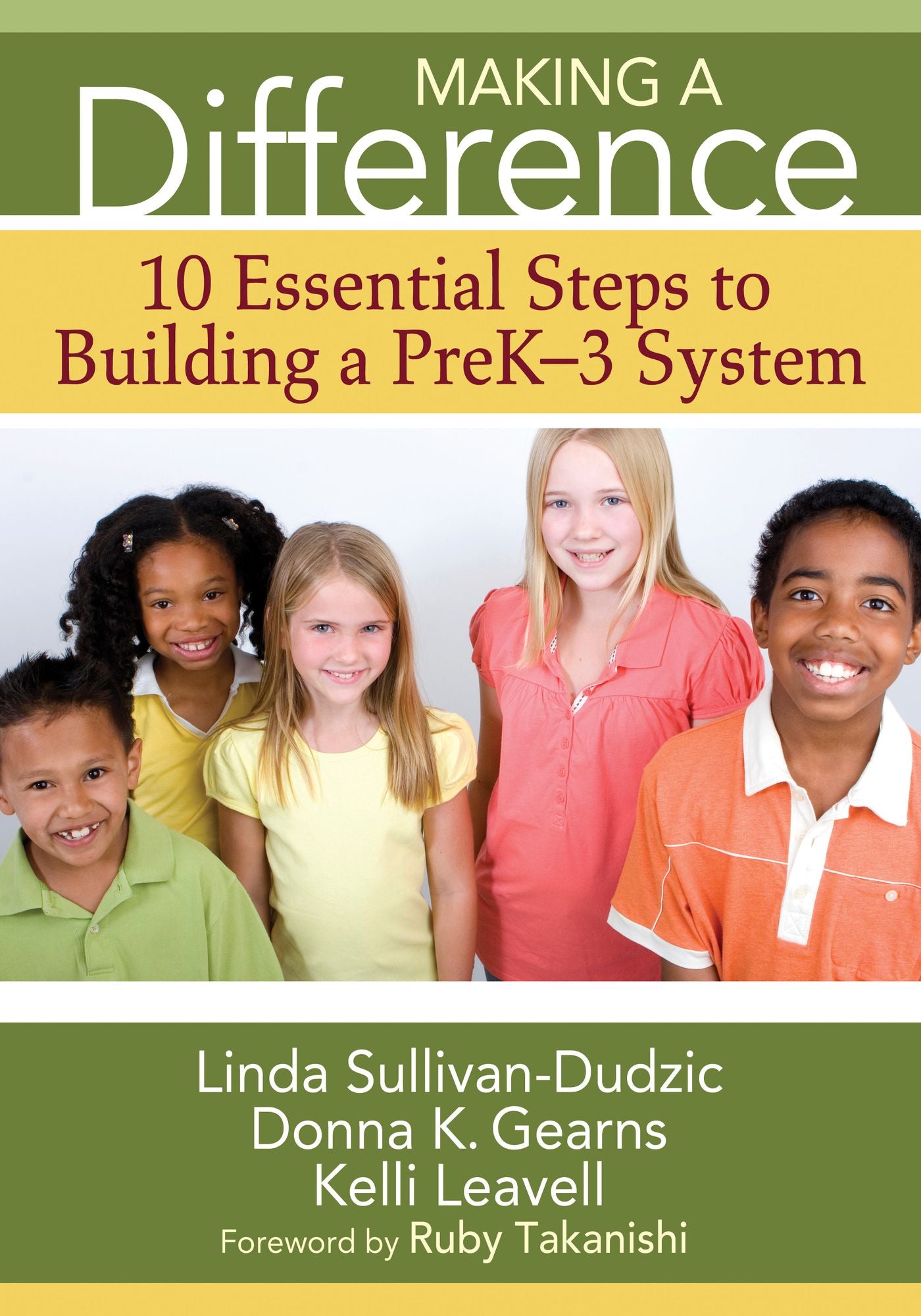 Making a Difference: 10 Essential Steps to Building a PreK-3 System