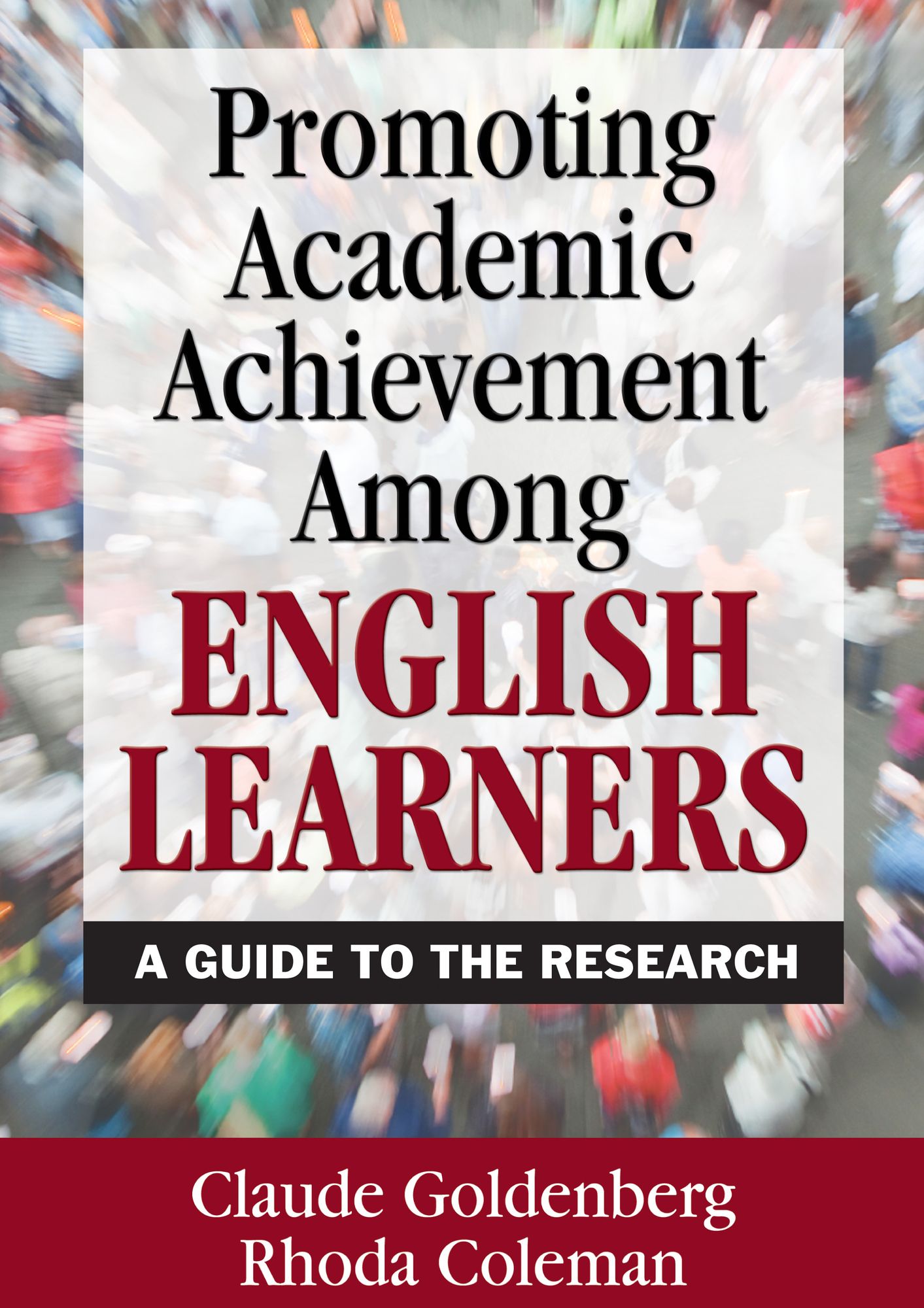 Promoting Academic Achievement Among English Learners: A Guide to the Research