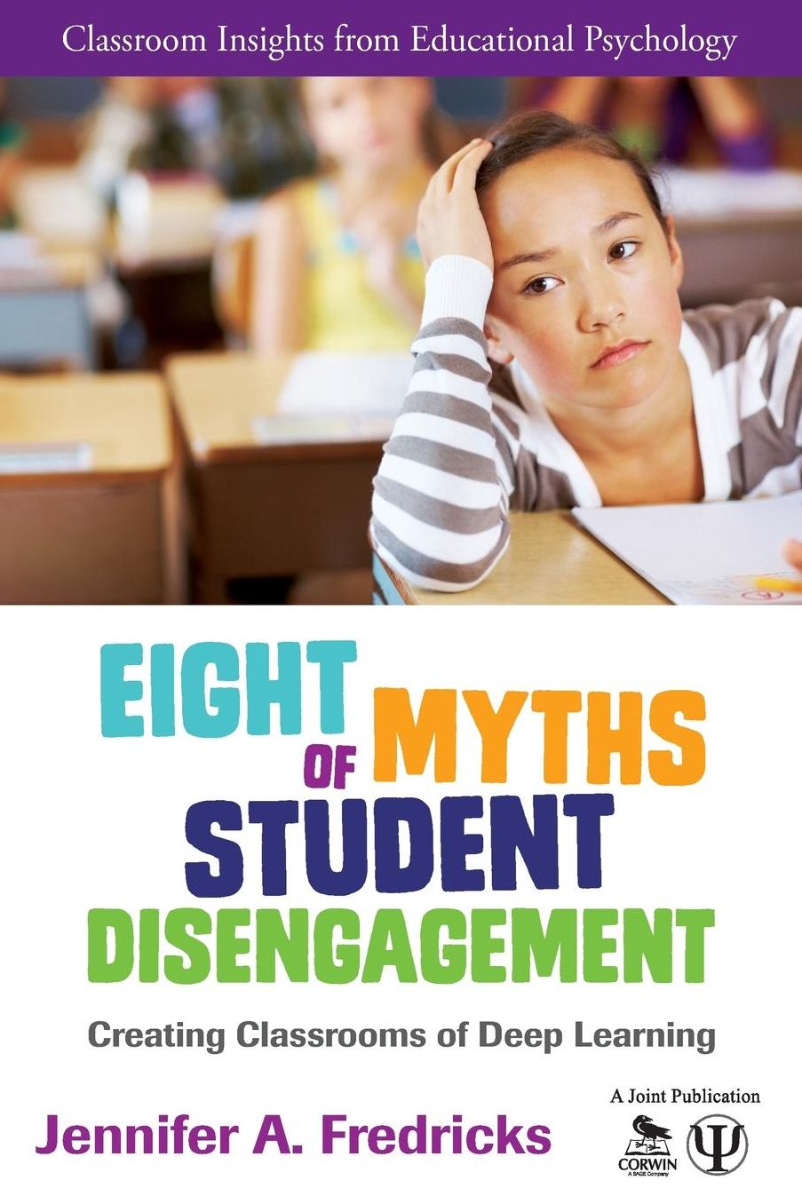 Eight Myths Of Student Disengagement Creating Classrooms Of Deep Learning, Paperback